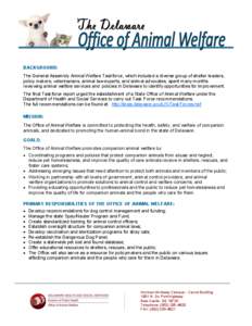 BACKGROUND: The General Assembly Animal Welfare Taskforce, which included a diverse group of shelter leaders, policy makers, veterinarians, animal law experts, and animal advocates, spent many months reviewing animal wel