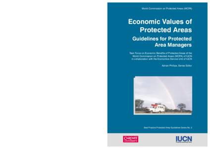 World Commission on Protected Areas (WCPA)  Economic Values of Protected Areas Guidelines for Protected Area Managers