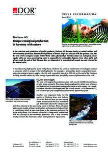 Press information June 2010 Dorbena AG Unique ecological production in harmony with nature