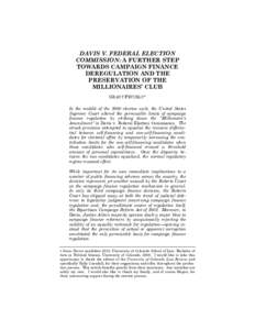 DAVIS V. FEDERAL ELECTION COMMISSION: A FURTHER STEP TOWARDS CAMPAIGN FINANCE DEREGULATION AND THE PRESERVATION OF THE MILLIONAIRES’ CLUB