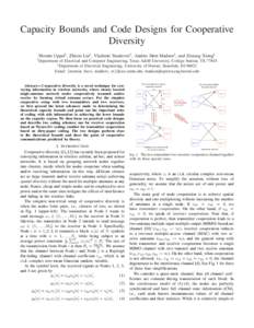 Capacity Bounds and Code Designs for Cooperative Diversity Momin Uppal† , Zhixin Liu† , Vladimir Stankovi´c† , Anders Høst-Madsen‡ , and Zixiang Xiong† Department of Electrical and Computer Engineering, Texas