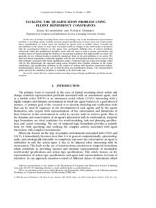 Computational Intelligence, Volume 16, Number 2, 2000  TACKLING THE QUALIFICATION PROBLEM USING FLUENT DEPENDENCY CONSTRAINTS JONAS KVARNSTROM ¨