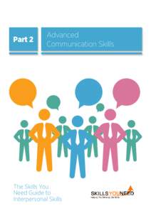 Part 2  Advanced Communication Skills  The Skills You