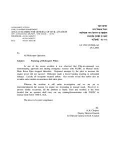 GOVERNMENT OF INDIA  CIVIL AVIATION DEPARTMENT OFFICE OF THE DIRECTOR GENERAL OF CIVIL AVIATION OPP. SAFDARJUNG AIRPORT , NEW DELHI – 