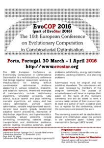 EvoCOPpart of EvoStarThe 16th European Conference on Evolutionary Computation