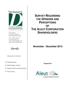 SURVEY REGARDING THE OPINIONS AND PERCEPTIONS OF THE ALEUT CORPORATION SHAREHOLDERS