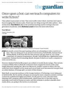 Once upon a bot: can we teach computers to write fiction? | Books | The Guardian[removed]:39 Once upon a bot: can we teach computers to write fiction?