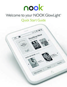 Welcome to your NOOK GlowLight  TM Quick Start Guide