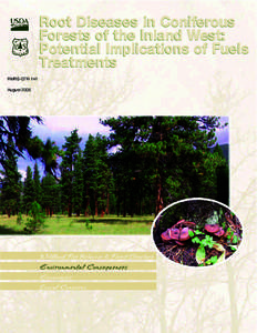 Root Diseases in Coniferous Forests of the Inland West: Potential Implications of Fuels