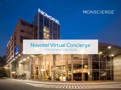 Novotel Virtual Concierge A Monscierge Case Study About the Participants  2