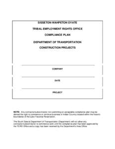 SISSETON-WAHPETON OYATE TRIBAL EMPLOYMENT RIGHTS OFFICE COMPLIANCE PLAN DEPARTMENT OF TRANSPORTATION CONSTRUCTION PROJECTS