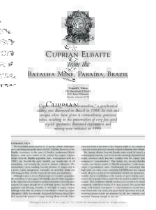 Cuprian Elbaite from the Batalha Mine, Paraíba, Brazil Wendell E. Wilson The Mineralogical Record 2531 Paseo Tubutama