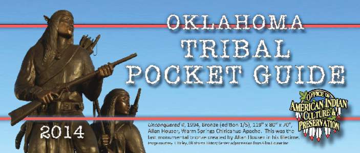 This Pocket Guide to the Indian Tribes of Oklahoma is presented by the Oklahoma Historical Society and the Office of American Indian Culture & Preservation: William D. Welge, CA Director, Tara Damron, Deputy Director, D