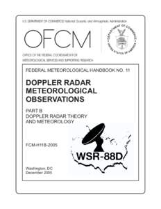 U.S. DEPARTMENT OF COMMERCE/ National Oceanic and Atmospheric Administration  OFFICE OF THE FEDERAL COORDINATOR FOR METEOROLOGICAL SERVICES AND SUPPORTING RESEARCH  FEDERAL METEOROLOGICAL HANDBOOK NO. 11