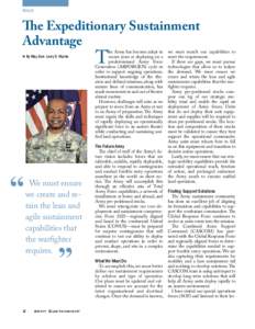 FOCUS  The Expeditionary Sustainment Advantage 	 By Maj. Gen. Larry D. Wyche