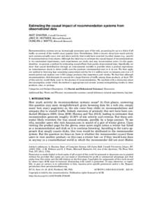 Estimating the causal impact of recommendation systems from observational data AMIT SHARMA, Cornell University JAKE M. HOFMAN, Microsoft Research DUNCAN J. WATTS, Microsoft Research