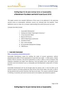 Briefing Paper for the Joint Seminar Series on Sustainability of Bertelsmann Foundation and World Future Council 2010 This paper contains nine standard definitions of key issues to be addressed in the upcoming seminar se