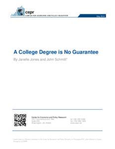 MayA College Degree is No Guarantee By Janelle Jones and John Schmitt*  Center for Economic and Policy Research