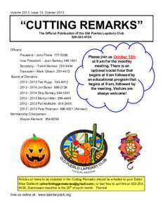 Volume 2013, Issue 10, October 2013  “CUTTING REMARKS” The Official Publication of the Old Pueblo Lapidary Club