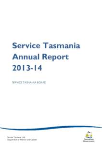 Service Tasmania Annual ReportSERVICE TASMANIA BOARD  Service Tasmania Unit