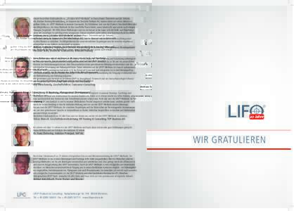 Unsere herzlichen Glückwünsche zu „20 Jahre LIFO®-Methode“ in Deutschland, Österreich und der Schweiz. Wir, Telekom Training Weiterbildung, im Konzern der Deutsche Telekom AG, nutzen schon seit vielen Jahren mit 
