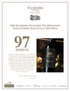 2010 DUCKHORN VINEYARDS THE DISCUSSION ESTATE GROWN NAPA VALLEY RED WINE 97 POINTS