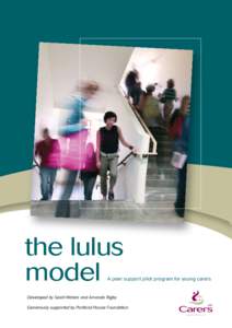 the lulus model A peer support pilot program for young carers  Developed by Sarah Waters and Amanda Rigby