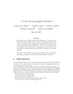 A Case for Incomplete Markets∗ Lawrence E. Blume† Timothy Cogley‡  Thomas J. Sargent¶