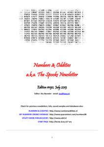 Numbers & Oddities a.k.a. The Spooks Newsletter Edition #190, July 2013 Editor: Ary Boender email:   Check for previous newsletters, info, sound samples and databases also: