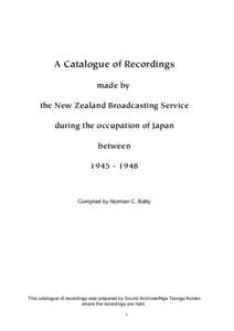 A Catalogue of Recordings made by the New Zealand Broadcasting Service during the occupation of Japan between[removed]