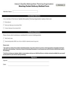 Auburn-Opelika Metropolitan Planning Organization Meeting Packet Delivery Method Form Print Form  Member Name:
