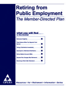 Retiring from Public Employment The Member-Directed Plan what you will find in this booklet