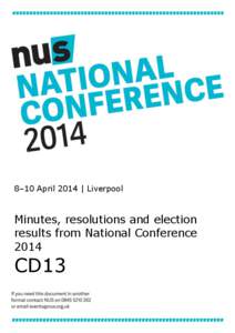 8–10 April 2014 | Liverpool  Minutes, resolutions and election results from National Conference 2014