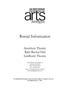    Rental Information Smothers Theatre Raitt Recital Hall Lindhurst Theatre