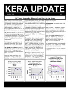 October 1998  #29 ACT and Kentucky, There’s Lots More to the Story KERA Update 28 discussed my initial