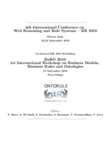 4th International Conference on Web Reasoning and Rule Systems – RR 2010 Brixen, Italy[removed]September[removed]Co-located RR 2010 Workshop