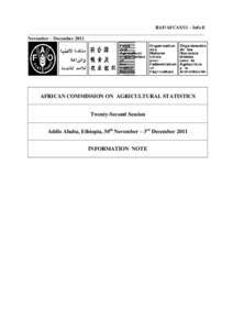 RAF/AFCAS/11 – Info E ___________________________________________________________________________ November – December 2011 AFRICAN COMMISSION ON AGRICULTURAL STATISTICS Twenty-Second Session