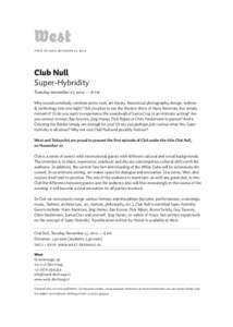 West Press release, November 11, 2012 Club Null Super-Hybridity Tuesday november 27, 2012 — 8 pm