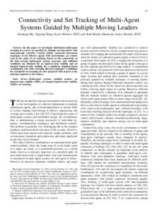 IEEE TRANSACTIONS ON AUTOMATIC CONTROL, VOL. 57, NO. 3, MARCHConnectivity and Set Tracking of Multi-Agent Systems Guided by Multiple Moving Leaders