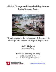 Global	
  Change	
  and	
  Sustainability	
  Center	
    	
   Spring	
  Seminar	
  Series	
   	
  
