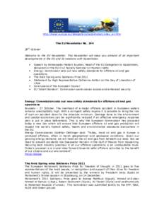 http://eeas.europa.eu/delegations/kazakhstan/index_en.htm  The EU Newsletter No. 194 28th October Welcome to the EU Newsletter. This Newsletter will keep you abreast of all important developments in the EU and its relati