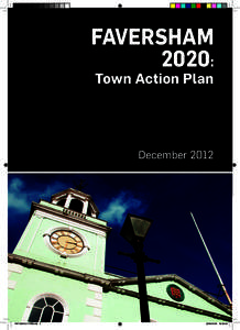 FAVERSHam 2020: Town Action Plan  December 2012