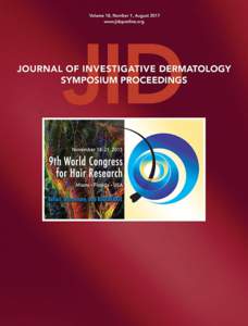 JOURNAL OF INVESTIGATIVE DERMATOLOGY SYMPOSIUM PROCEEDINGS The official journal of The Society for Investigative Dermatology and European Society for Dermatological Research Volume 18 Number 1 August 2017 Editor