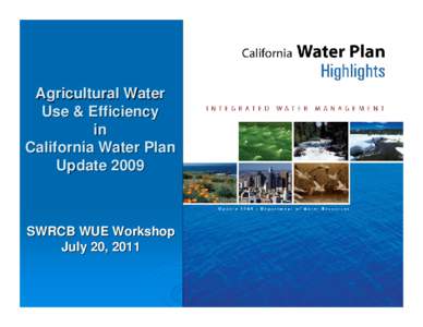 Agricultural Water Use & Efficiency in California Water Plan Update 2009