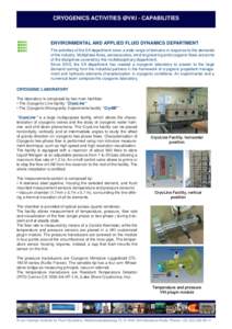 CRYOGENICS ACTIVITIES @VKI - CAPABILITIES  ENVIRONMENTAL AND APPLIED FLUID DYNAMICS DEPARTMENT The activities of the EA department cover a wide range of domains in response to the demands of the industry. Multiphase flow