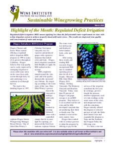 Sustainable Winegrowing Practices March 2002 Highlight of the Month: Regulated Deficit Irrigation Regulated deficit irrigation (RDI) means applying less than the full potential water requirement on vines with a drip irri
