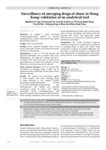 Original Article  Surveillance of emerging drugs of abuse in Hong Kong: validation of an analytical tool Magdalene HY Tang, CK Ching, ML Tse, Carol Ng, Caroline Lee, YK Chong, Watson Wong, Tony WL Mak *; Emerging Drugs o