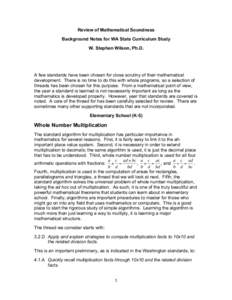 Review of Mathematical Soundness Background Notes for WA State Curriculum Study W. Stephen Wilson, Ph.D. A few standards have been chosen for close scrutiny of their mathematical development. There is no time to do this 