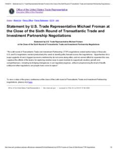 Statement by U.S. Trade Representative Michael Froman at the Close of the Sixth Round of Transatlantic Trade and Investment Partnership Negotiations | …  Office of the United States Trade Representative Execu