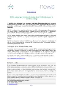 PRESS RELEASE  ELFAA passenger numbers increase by a third and are set to continue rising 7 October 2015, Brussels - The European Low Fares Association (ELFAA), Europe’s leading airline association, has once again reco